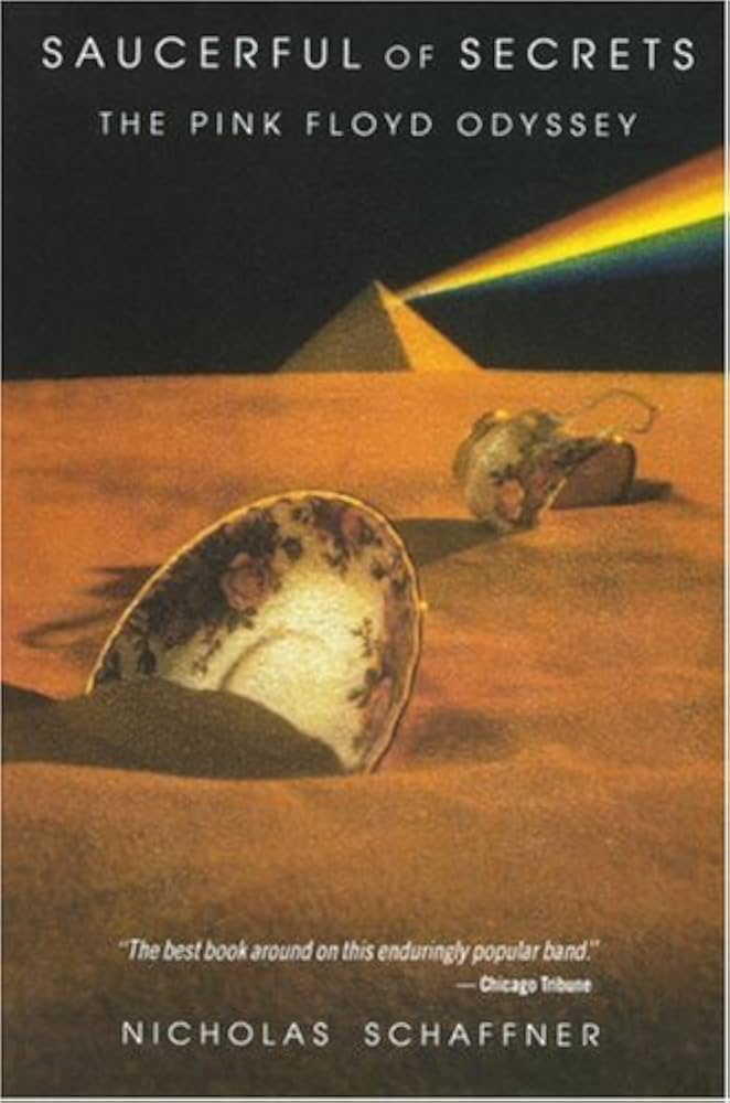 Saucerful of Secrets: The Pink Floyd Odyssey: Schaffner, Nicholas