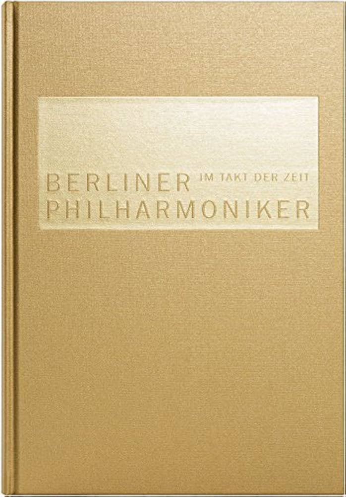 ベルリン・フィルハーモニー管弦楽団 ~ 時代のタクト (IM TAKT DER