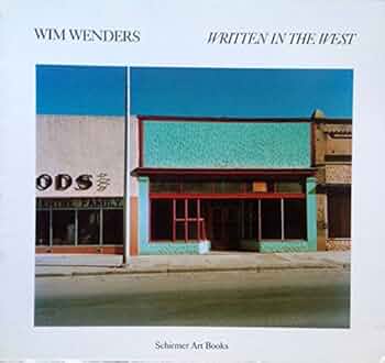 Amazon | Wim Wenders: Written in the West (Schirmer art books