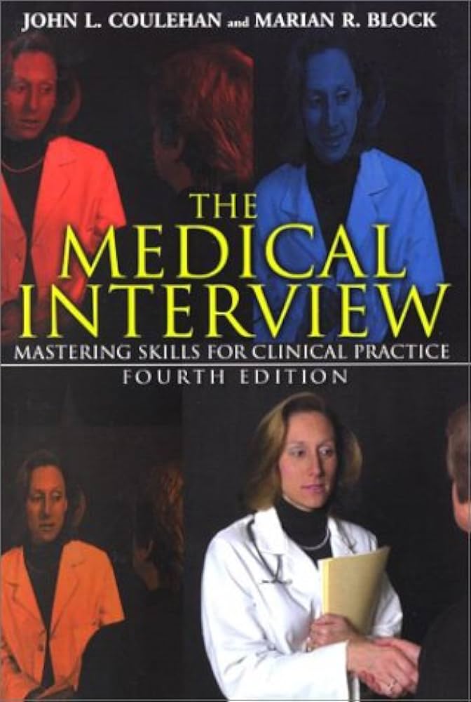 The Medical Interview : Mastering Skills for Clinical Practice