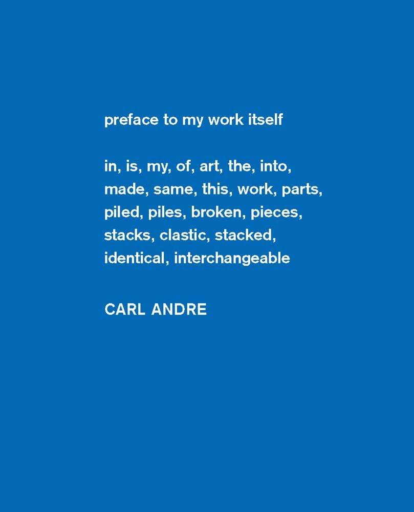 Carl Andre: Sculpture as Place, 1958–2010 (Dia Art Foundation, New