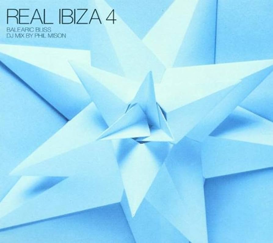 Real Ibiza Vol.4: Balearic Bliss/Compiled & Mixed By Phil Mison