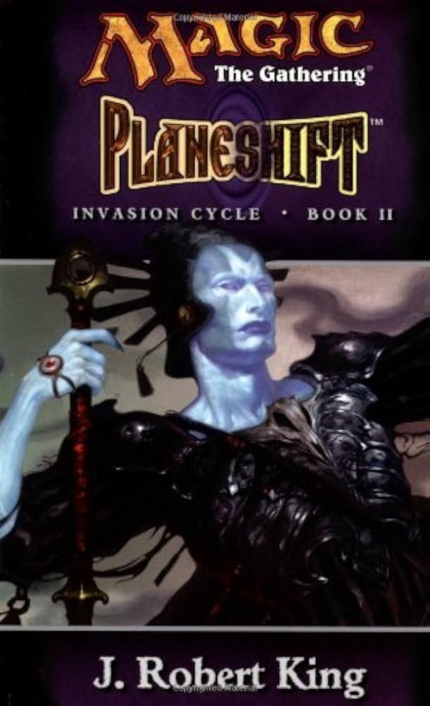 Planeshift (Magic: The Gathering - Invasion Cycle Book II): King