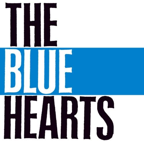 Amazon MusicでThe Blue HeartsのTHE BLUE HEARTS（デジタル・リ