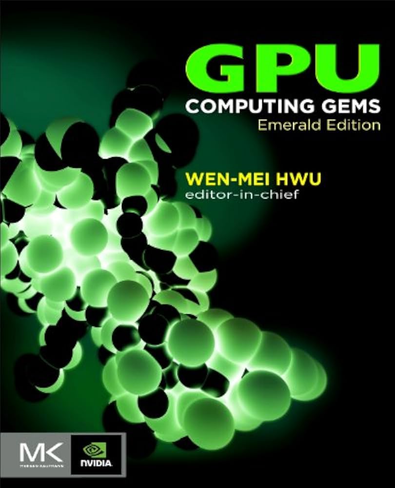 GPU Computing Gems Emerald Edition (Applications of GPU Computing