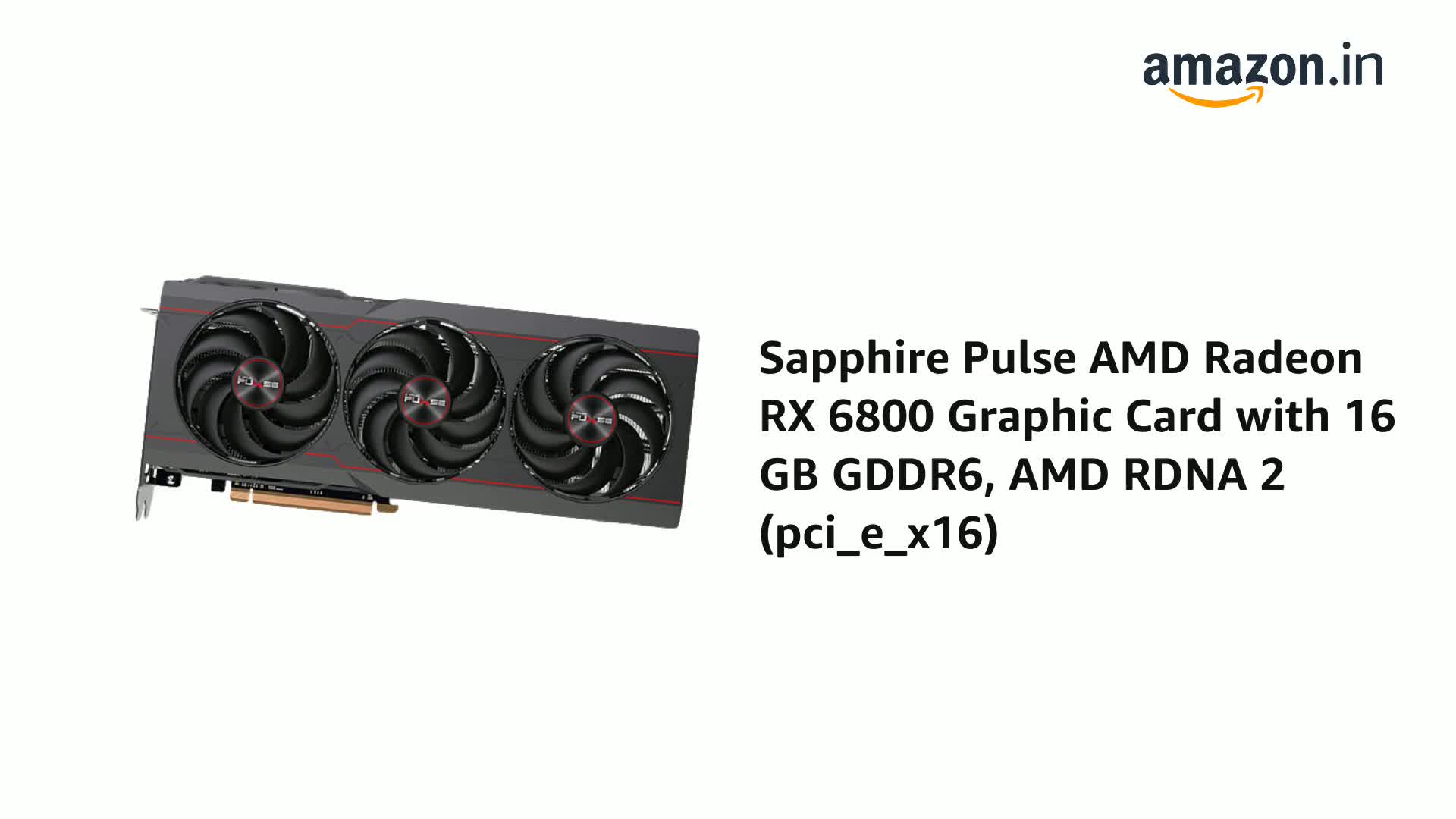 Amazon.in: Buy Sapphire Pulse AMD Radeon RX 6800 Graphic Card with