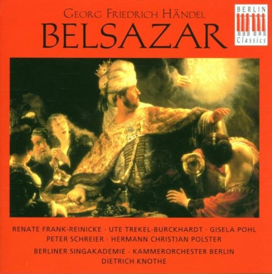 Händel, Georg Friedrich: Belsazar - Singakademie Berlin, Knothe