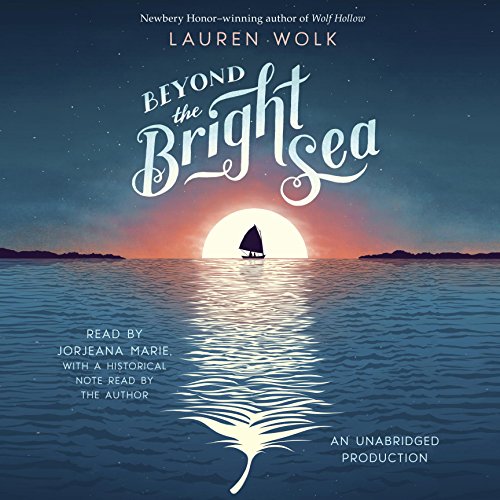 Beyond the Bright Sea Audiobook by Lauren Wolk