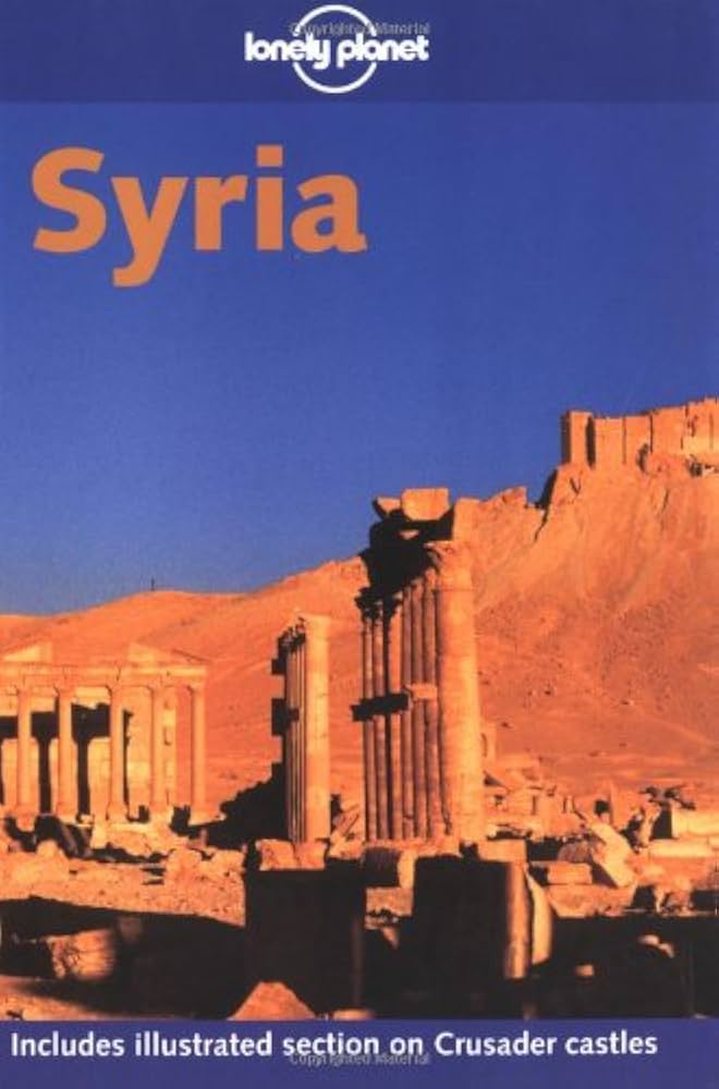 Lonely Planet Syria (Lonely Planet Travel Guides): Andrew