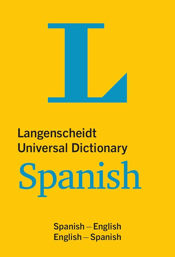 Langenscheidt Universal Dictionary Spanish: Spanish-english