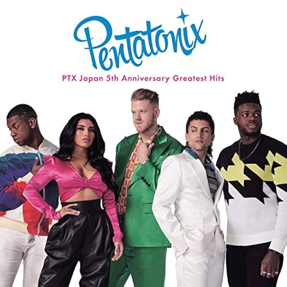 ペンタトニックス - PTX Japan Debut 5th Anniversary Greatest Hits