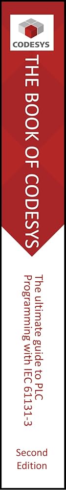 The Book of CODESYS Second Edition: The ultimate guide to PLC and