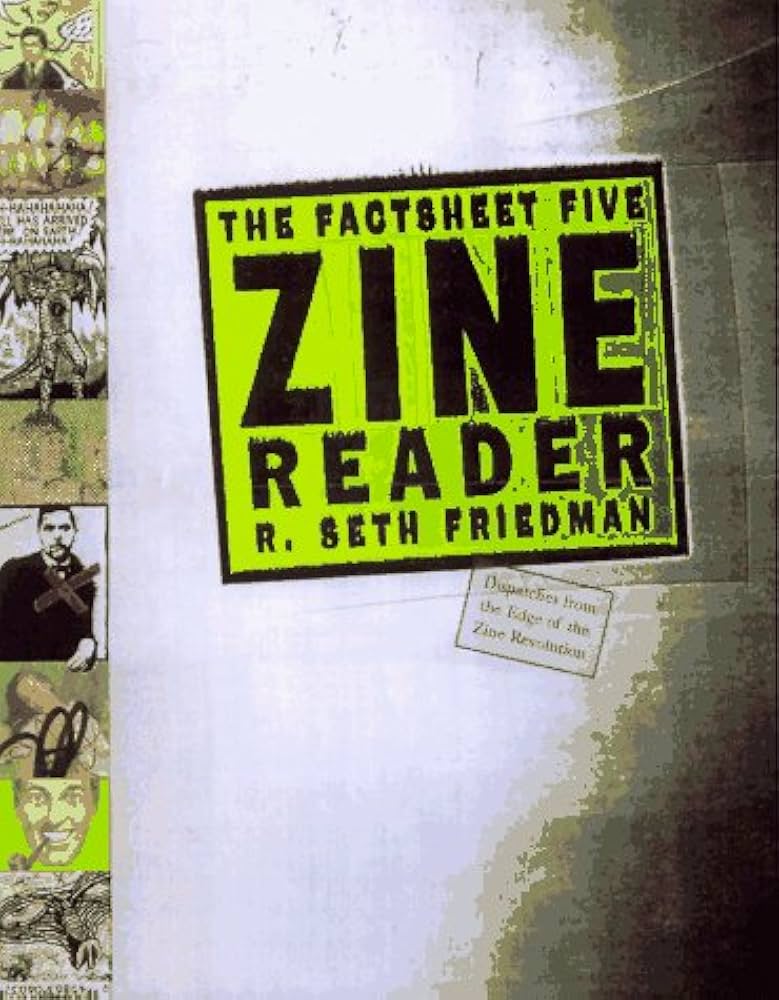The Factsheet Five Zine Reader: The Best Writing from the