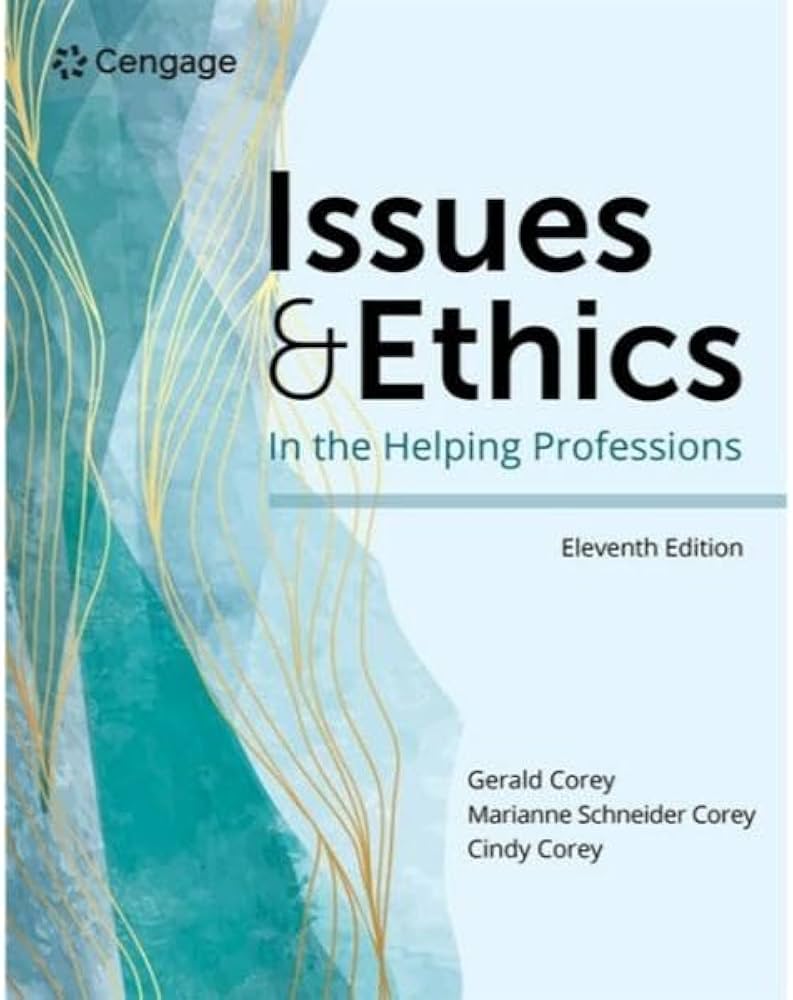 Issues and Ethics in the Helping Professions (MindTap Course List