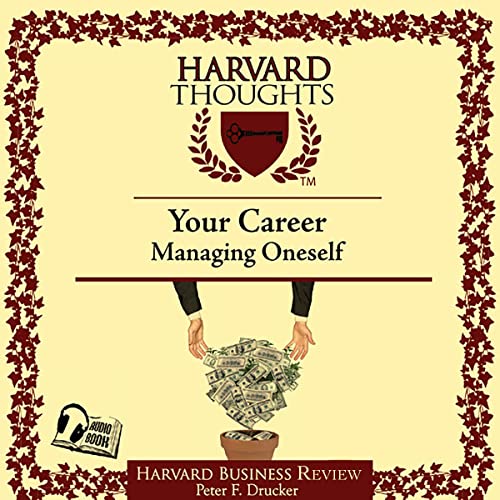 Audible版『Managing Oneself 』 | Peter F. Drucker | Audible.co.jp