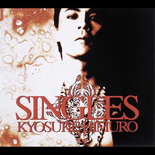 Amazon.co.jp: SINGLES : 氷室 京介: デジタルミュージック