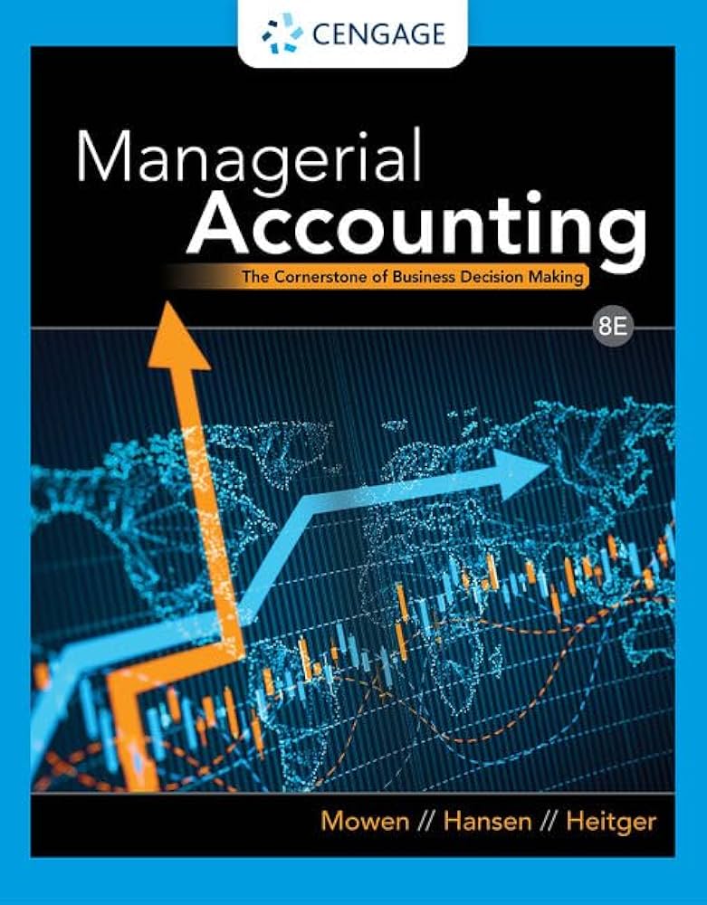 Amazon.com: Managerial Accounting: The Cornerstone of Business