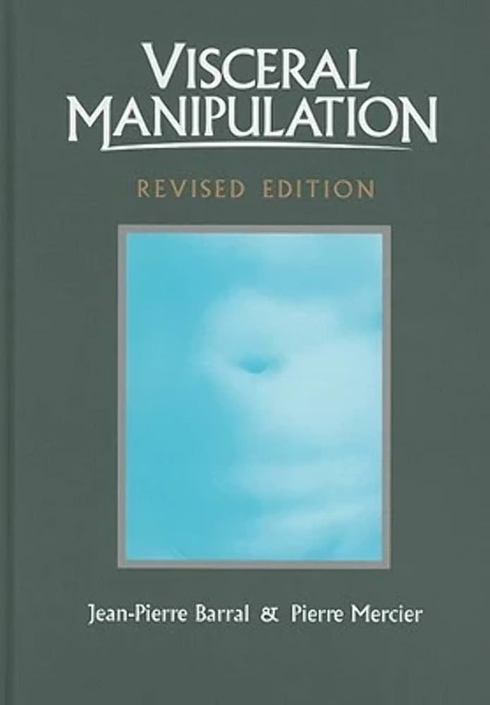 Visceral Manipulation : Barral, Jean-Pierre, Mercier, Pierre