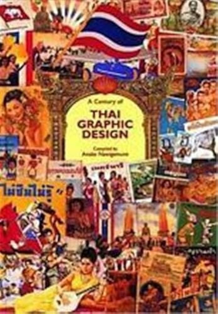 A Century of Thai Graphic Design: Nawigamune, Anake: 9780500974889