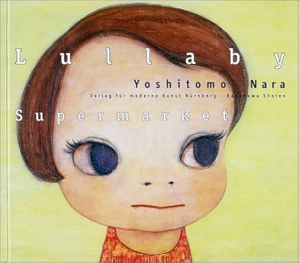 Lullaby Supermarket | 奈良 美智 |本 | 通販 | Amazon