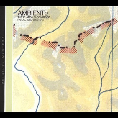 Amazon.co.jp: Ambient 2: Plateaux of Mirror: ミュージック