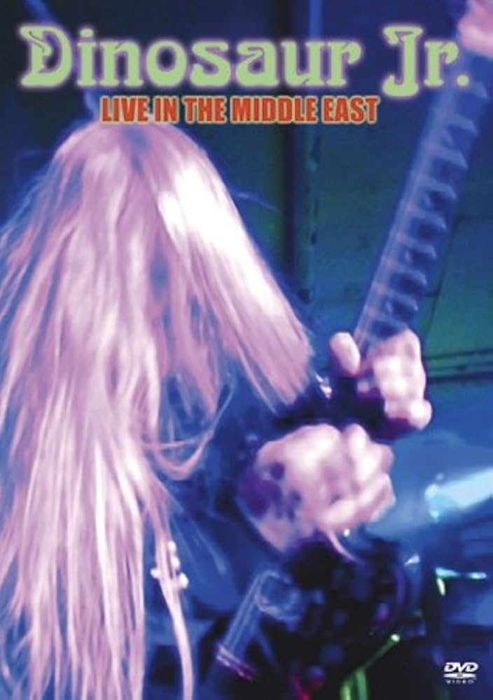 Dinosaur Jr.: Live in the Middle East: Matt Dillon, J. Mascis, Lou