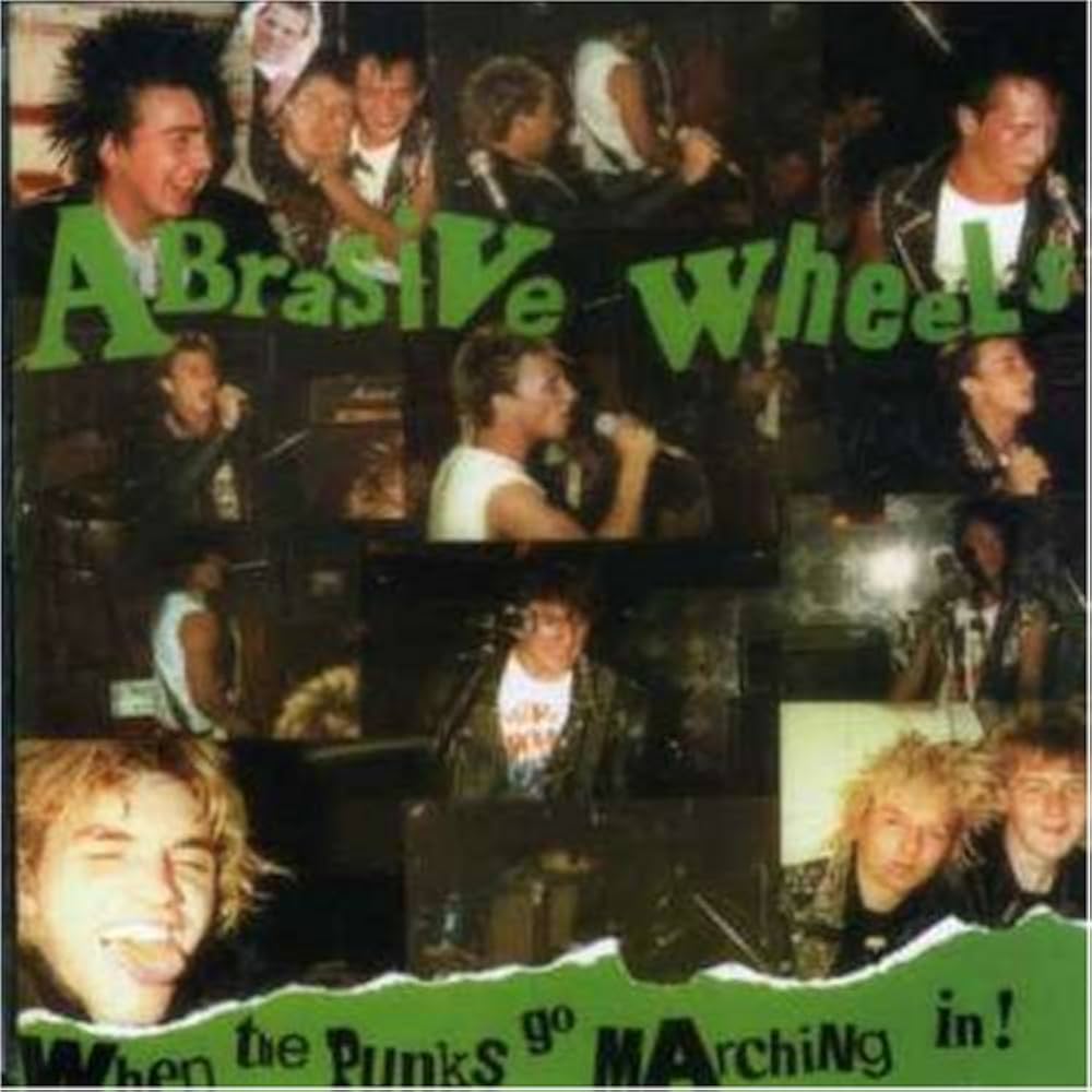 Abrasive Wheels - When the Punks Go Marching In - Amazon.com Music