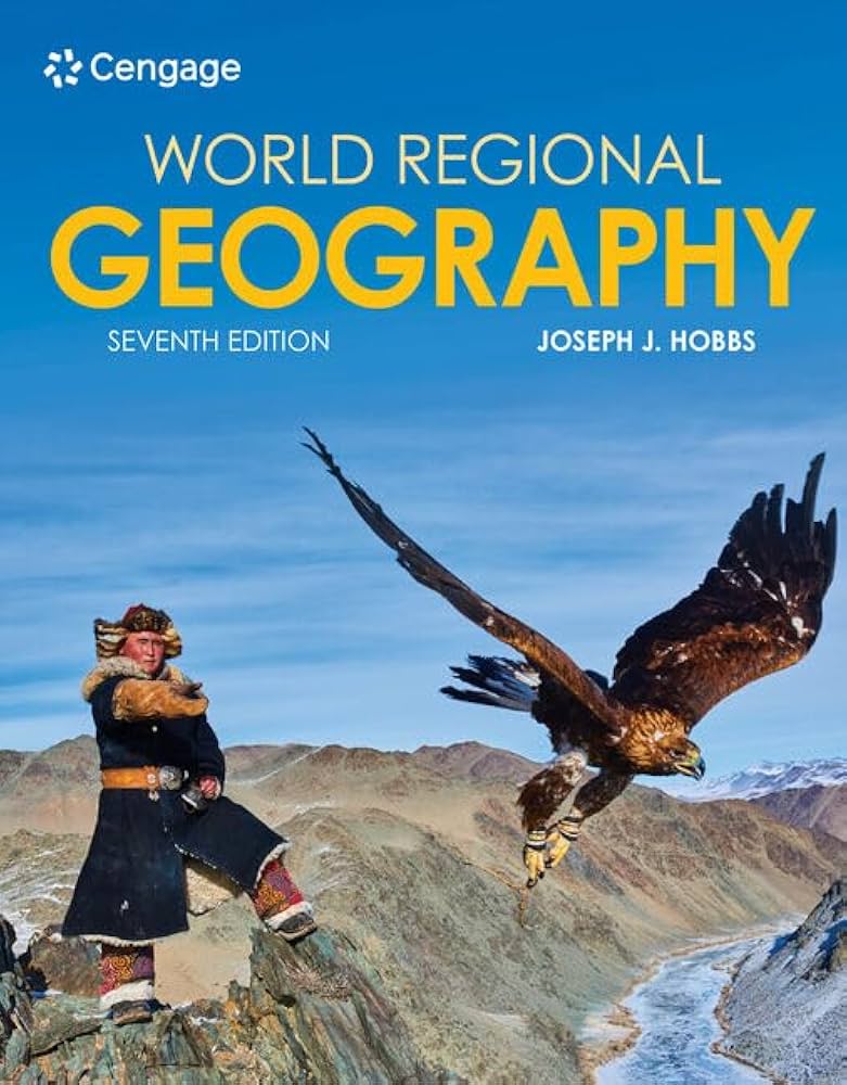 World Regional Geography (MindTap Course List): Hobbs, Joseph