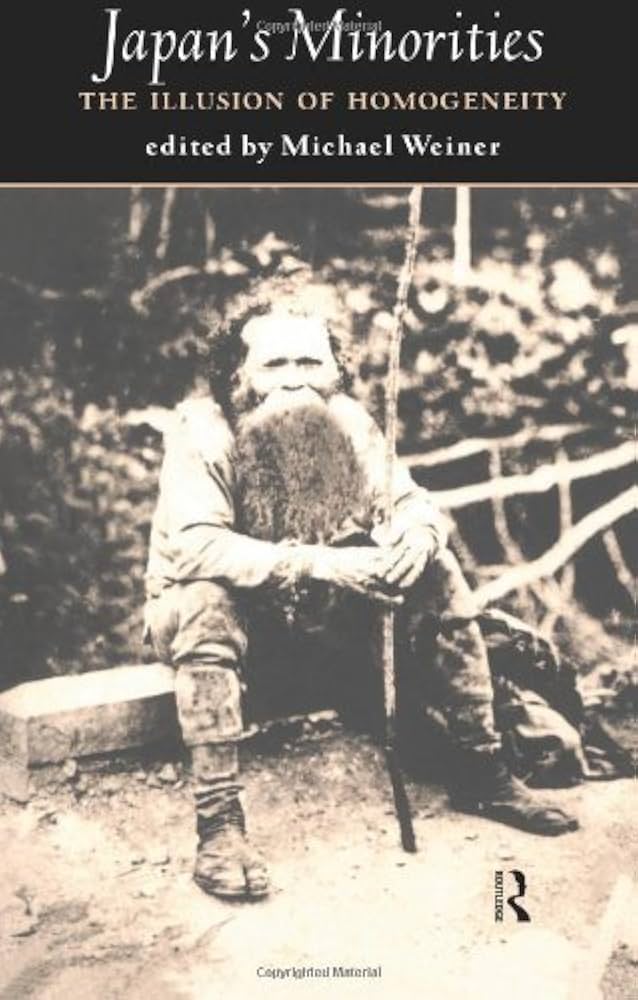 Japan's Minorities: The illusion of homogeneity (Sheffield Centre