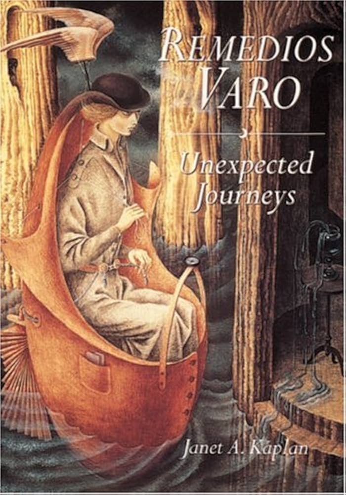 Remedios Varo: Unexpected Journeys: Amazon.co.uk: Kaplan, Janet