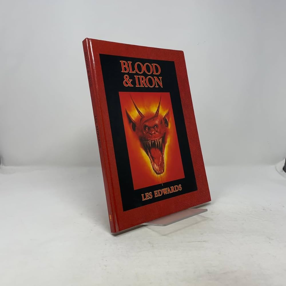 Blood & Iron.: Les Edwards: 9781855150003: Amazon.com: Books