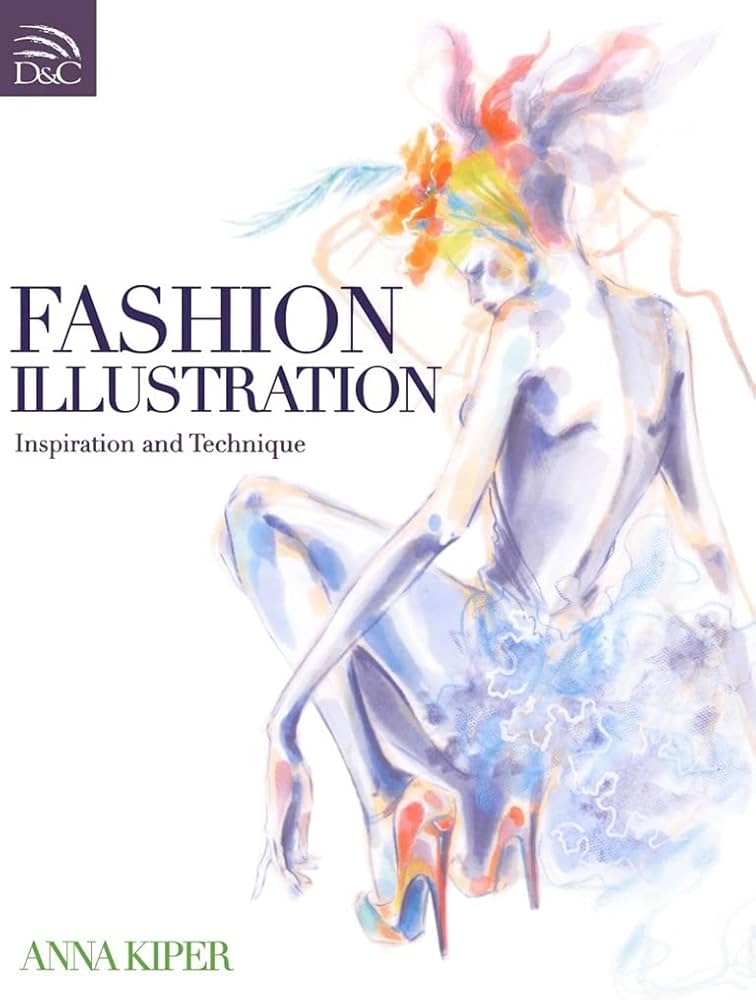 Buy Fashion Illustration: Inspiration and Technique Book Online at
