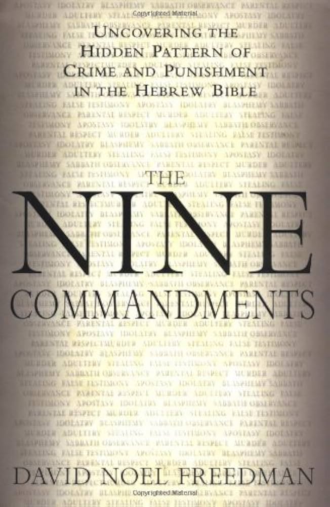 The Nine Commandments: Uncovering the Hidden Pattern of Crime and