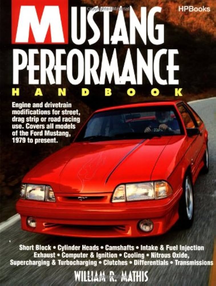 Mustang Performance Handbook HP1193: Mathis, William R