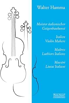 Amazon.co.jp: Meister italienischer Geigenbaukunst : Hamma, Walter