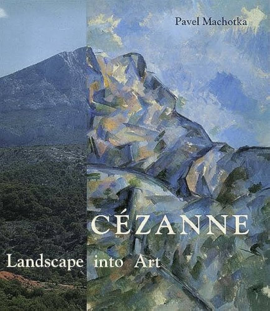 Cezanne: Landscape into Art: Pavel Machotka, Cezanne