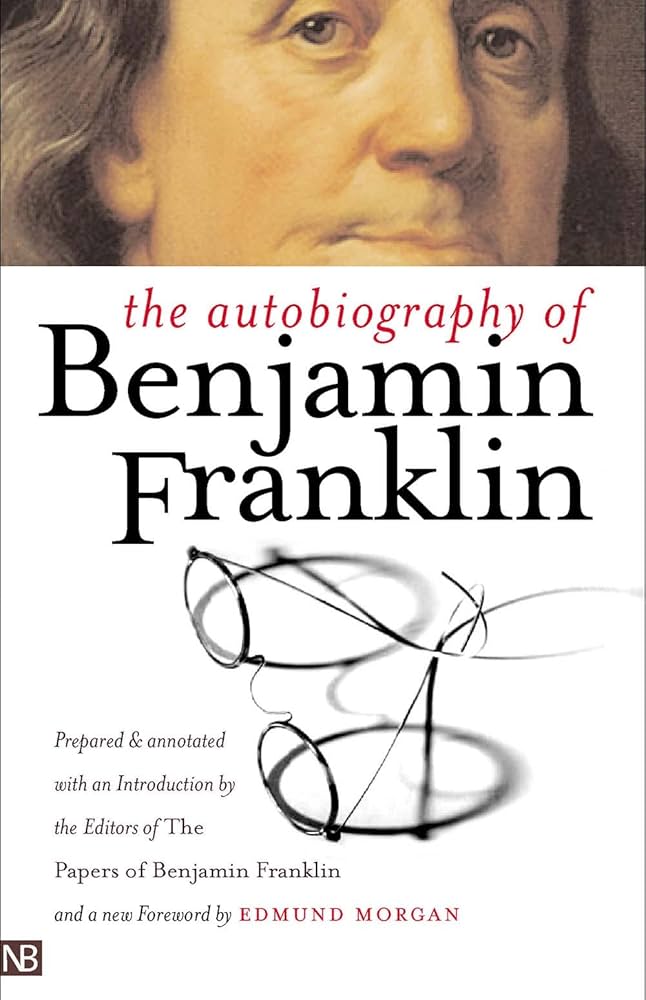 The Autobiography of Benjamin Franklin (Yale Nota Bene): Franklin