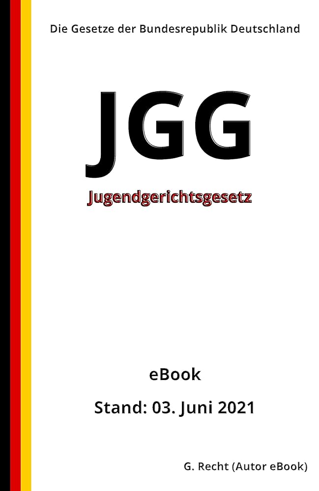 Amazon.com: Jugendgerichtsgesetz - JGG, 1. Auflage 2021 (German