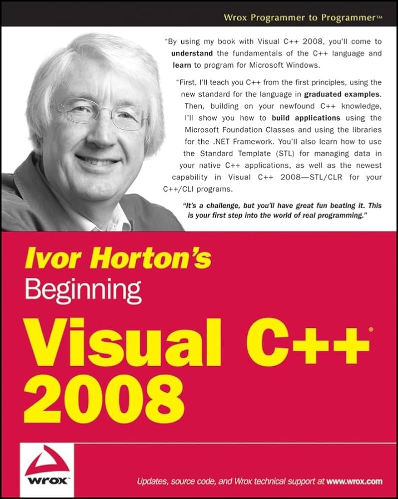 Amazon.com: Ivor Horton's Beginning Visual C++ 2008: 9780470225905