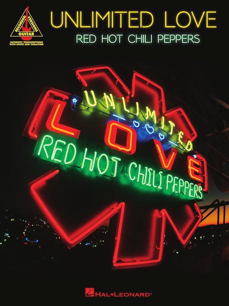 Red Hot Chili Peppers - Unlimited Love : Peppers, Red Hot Chili