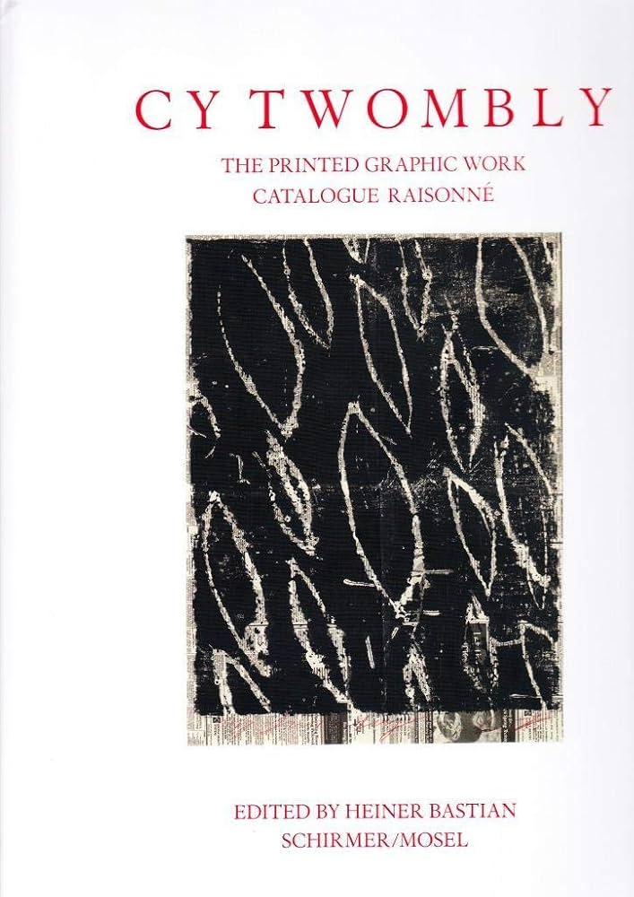 Amazon.com: Cy Twombly: Catalogue Raisonné of Printed Graphic Work
