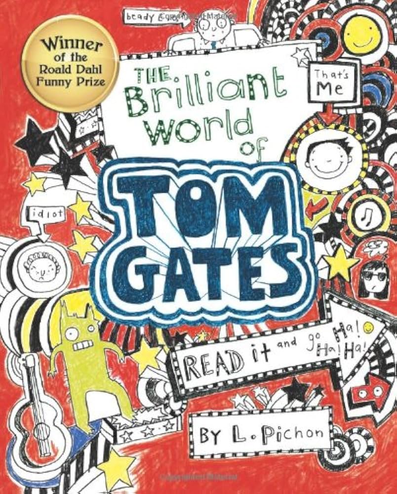 The Brilliant World of Tom Gates (Tom Gates #1): Pichon, Liz
