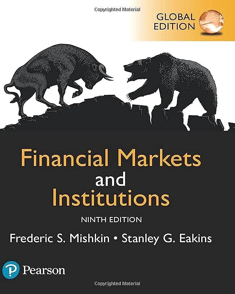 Financial Markets & Institutions: Stanley Eakins Frederic Mishkin
