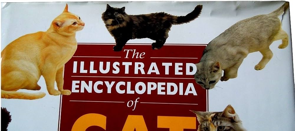 The Illustrated Encyclopedia of Cat Breeds: The Comprehensive