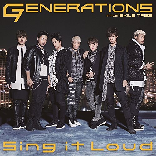Generations From Exile Tribe - Sing It Loud [Japan CD] RZCD-59744