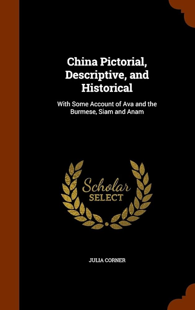 Amazon | China Pictorial, Descriptive, and Historical: With Some