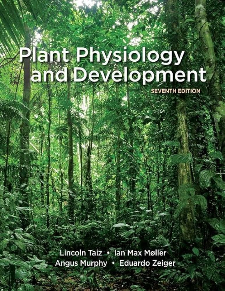 Amazon.com: Plant Physiology and Development: 9780197577240: Taiz