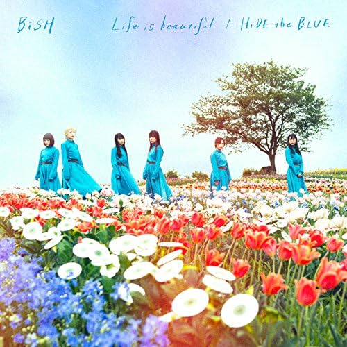 Amazon.co.jp: Life is beautiful / HiDE the BLUE : BiSH: デジタル