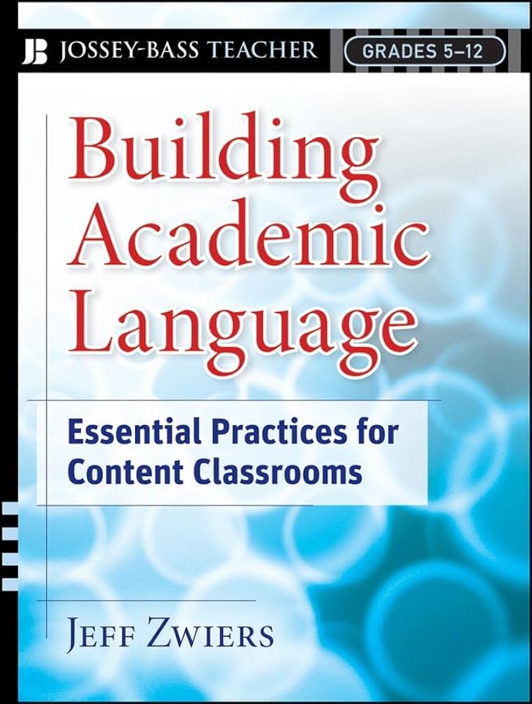 Building Academic Language: Essential Practices for Content
