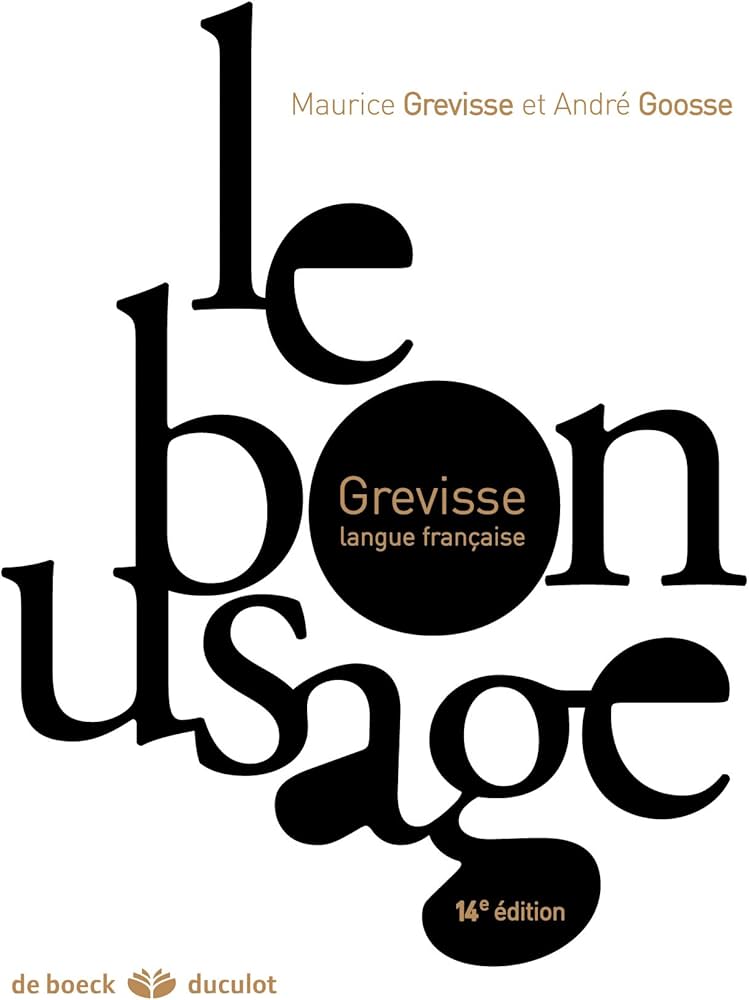 Amazon | Le Bon Usage: Grammaire Francaise | Grevisse, Maurice
